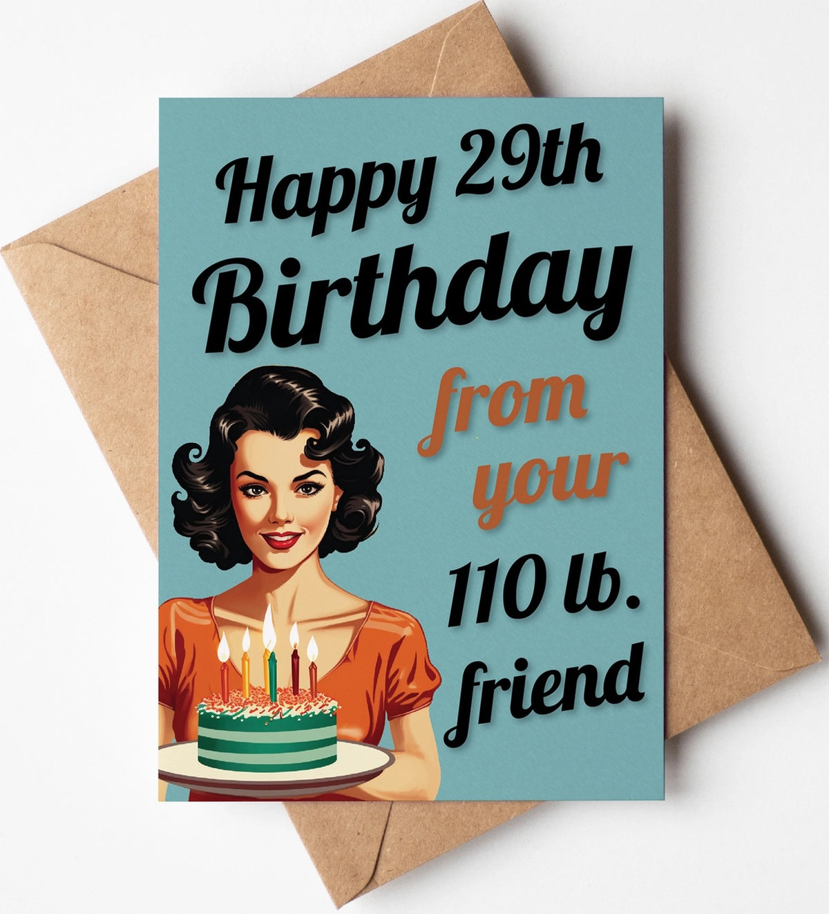 Happy 29th Birthday from Your 110lb Friend Greeting Card