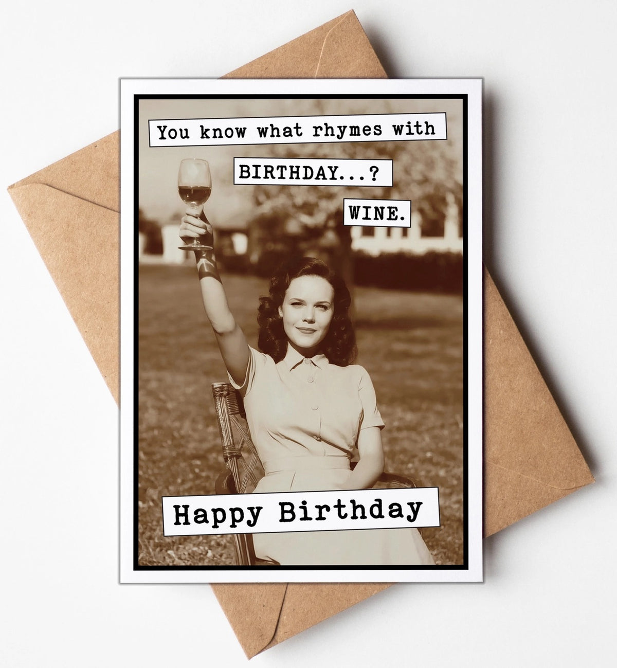You Know What Rhymes With Wine? Greeting Card