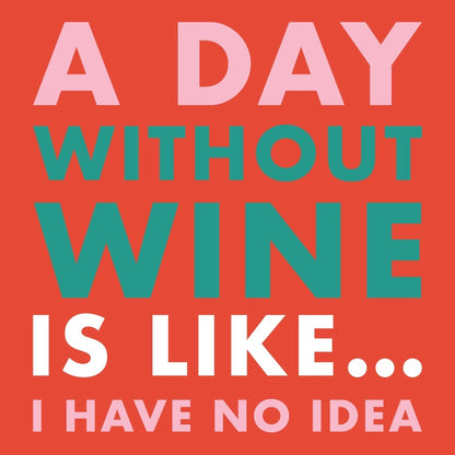 A Day Without Wine Napkins