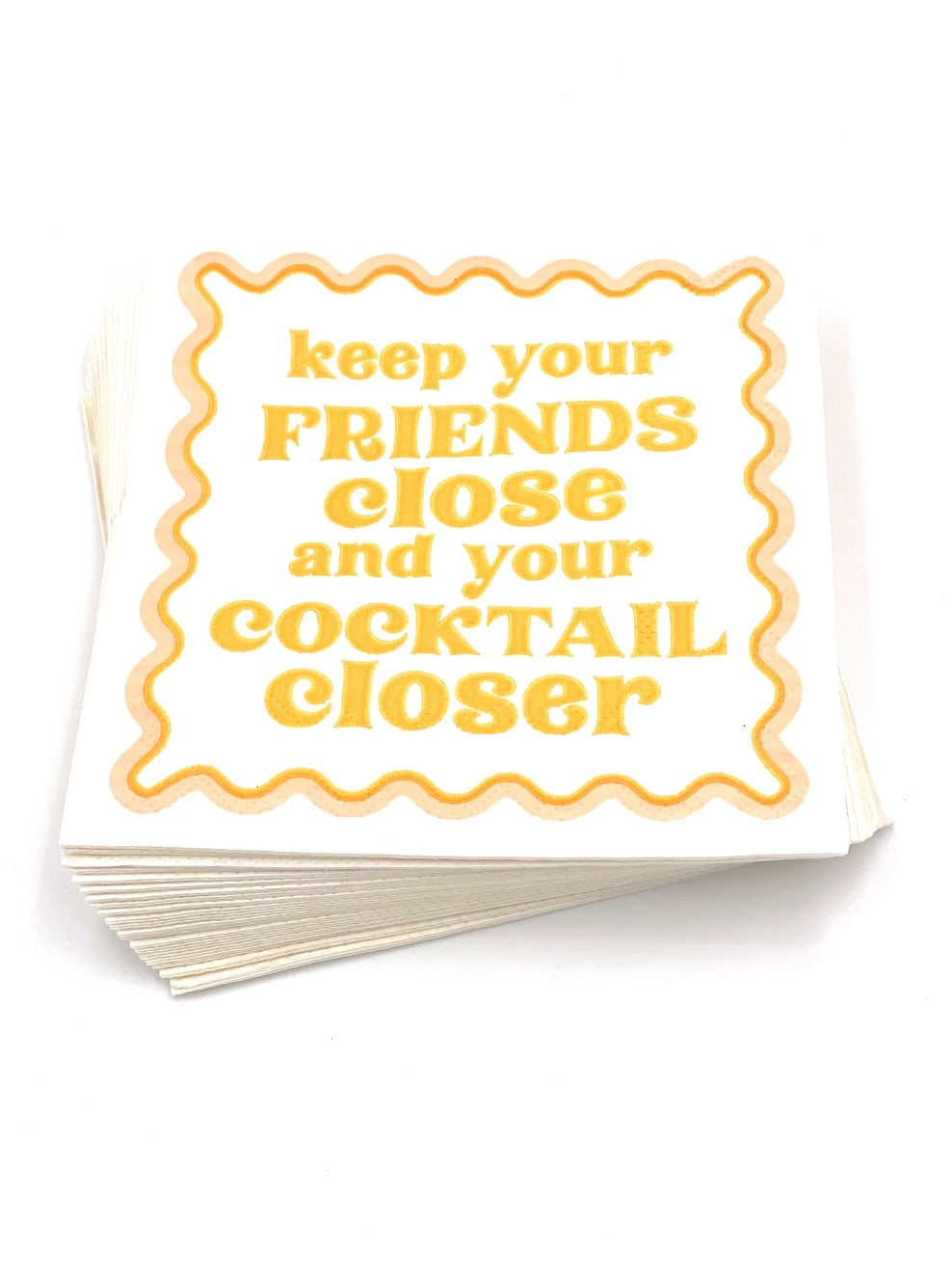 Keep Your Friends Close Napkins