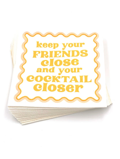 Keep Your Friends Close Napkins