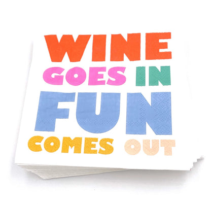 Wine Goes In, Fun Comes Out Napkins